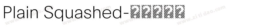 Plain Squashed字体转换